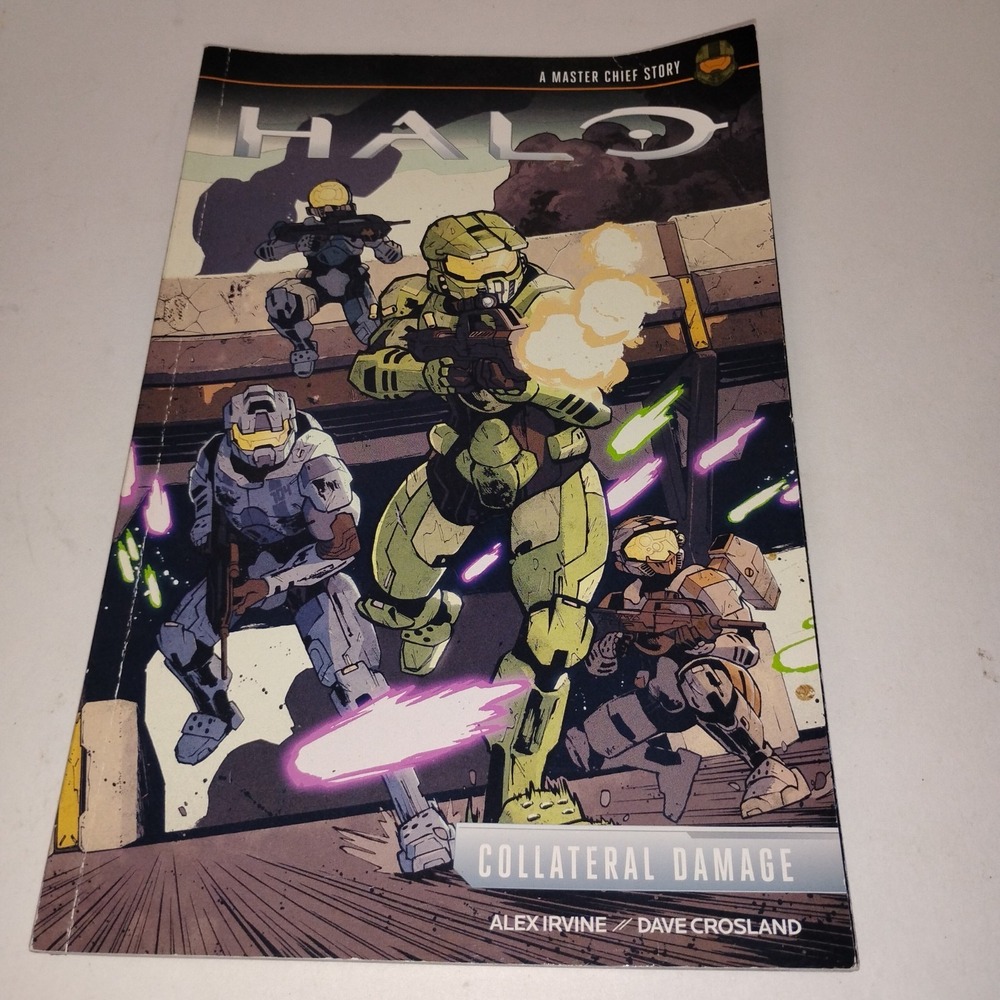 Halo: Collateral Damage A Master Chief Story Paperback by Alex Irvine 2018